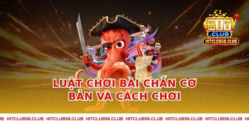 Luật chơi Bài Chắn cơ bản và cách chơi