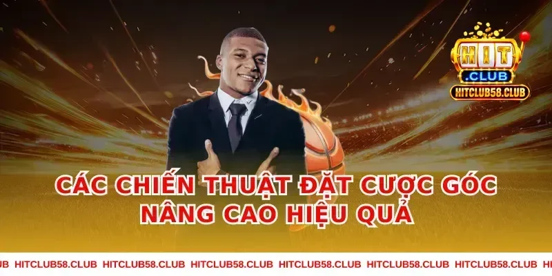 Các Chiến Thuật Đặt Cược Góc Nâng Cao Hiệu Quả