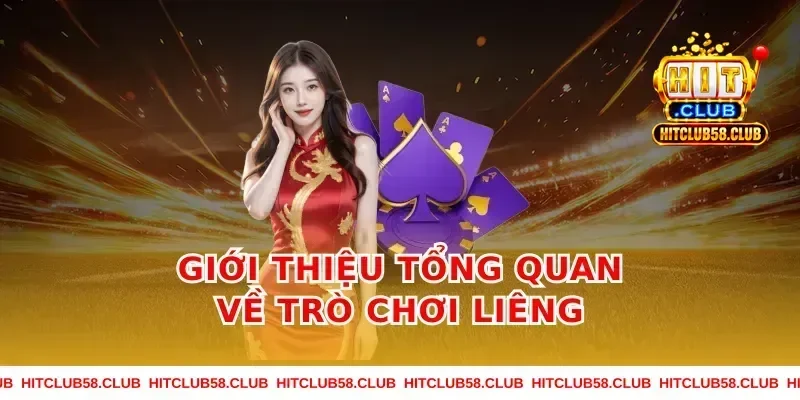 Giới thiệu tổng quan về trò chơi liêng