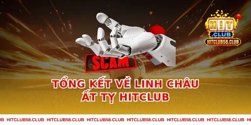 Tổng kết về linh châu ất tỵ hitclub