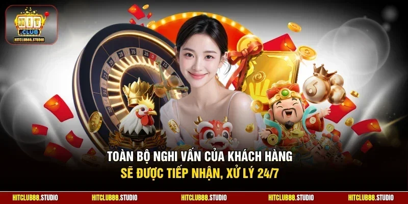 Toàn bộ nghi vấn của khách hàng sẽ được tiếp nhận, xử lý 24/7